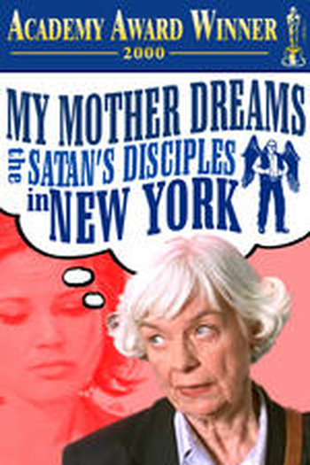 Poster de Curta My Mother Dreams the Satan's Disciples in New York (1998)