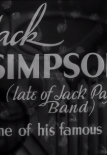 Jack Simpson (late of Jack Payne's Band) in one of his famous solos (Jack Simpson (late of Jack Payne's Band) in one of his famous solos)