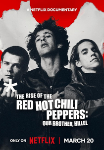 A Origem dos Red Hot Chili Peppers: Nosso Irmão Hillel (The Rise Of The Red Hot Chili Peppers: Our Brother, Hillel)