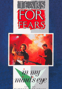 Tears for Fears: In My Mind's Eye  (Tears for Fears: In My Mind's Eye )