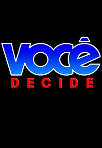 Você Decide (Você Decide)