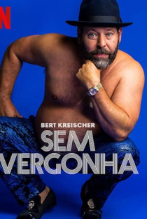 Bert Kreischer: Sem Vergonha - Poster / Capa / Cartaz - Oficial 1