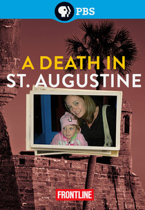 Frontline: A Death in St. Augustine (Frontline: A Death in St. Augustine)