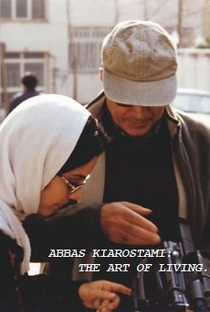 Abbas Kiarostami: The Art of Living - Poster / Capa / Cartaz - Oficial 1
