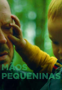 Mãos Pequeninas (Les Petites Mains)