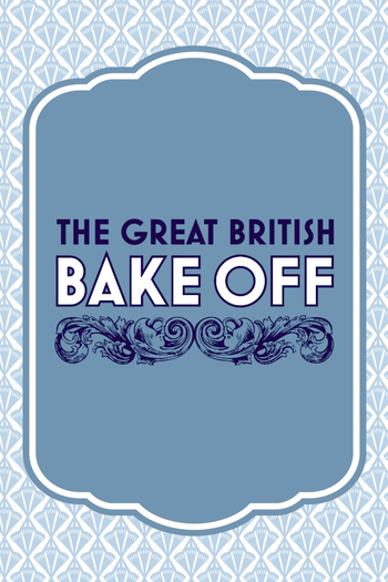 Poster de Franquia The Great British Bake Off (2010)