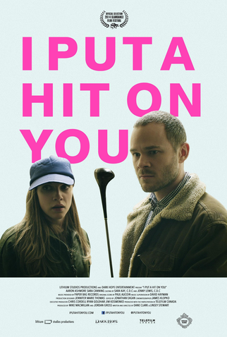 Poster 1 de Filme I Put a Hit on You (2013)