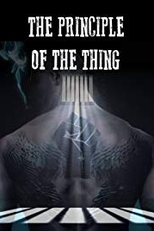 The Principle of the Thing (The Principle of the Thing)