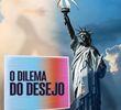 O Dilema do Desejo
