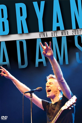 Poster de TV Bryan Adams - Viña Del Mar 2007 (2007)