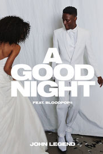 John Legend Feat. BloodPop: A Good Night - Poster / Capa / Cartaz - Oficial 1