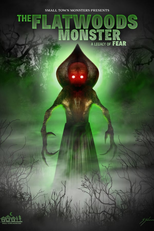 The Flatwoods Monster: A Legacy of Fear (The Flatwoods Monster: A Legacy of Fear)