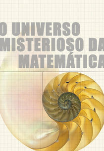 O Universo Misterioso Da Matemática (The Great Math Mystery)