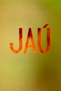 Jaú - Poster / Capa / Cartaz - Oficial 1