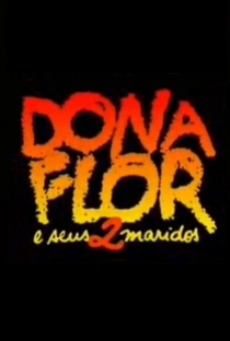 Dona Flor e Seus Dois Maridos - Poster / Capa / Cartaz - Oficial 2