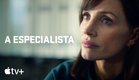 A Especialista — Trailer oficial | Apple TV+