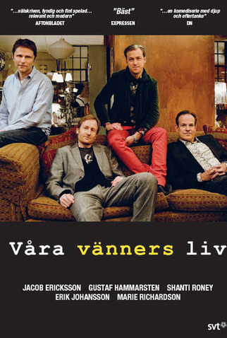 Poster 1 de Série Våra vänners liv (2010)