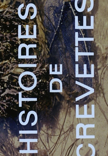 Histoires de crevettes (Histoires de crevettes)