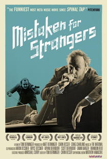 Mistaken for Strangers - Poster / Capa / Cartaz - Oficial 1