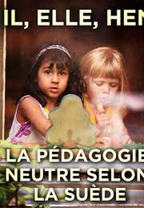 Terceiro Gênero (Il, elle, Hen - La pédagogie neutre selon la Suède)