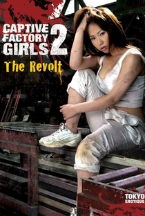 Captive Factory Girls 2: The Revolt - Poster / Capa / Cartaz - Oficial 2