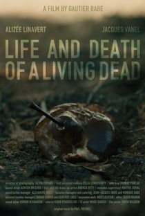 Life and Death of a Living Dead - Poster / Capa / Cartaz - Oficial 1