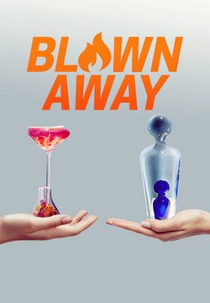 Vidrados (2ª Temporada) (Blown Away (Season 2))