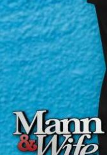 Mann and Wife (Mann and Wife)