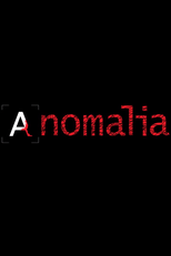 Anomalia (Anomalia)