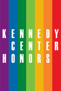 The Kennedy Center Honors: A Celebration of the Performing Arts - Poster / Capa / Cartaz - Oficial 1