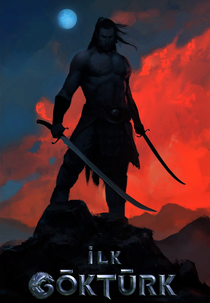 The First Gokturk (The First Gokturk)