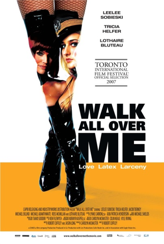 Poster 1 de Filme Walk All Over Me (2007)