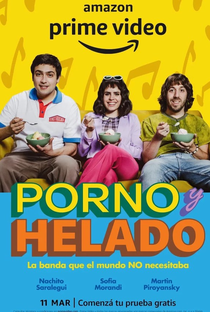 Pornografia e Sorvete (1ª Temporada) - Poster / Capa / Cartaz - Oficial 1
