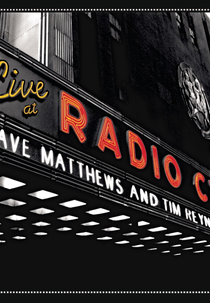 Dave Matthews & Tim Reynolds - Live At Radio City (Dave Matthews & Tim Reynolds - Live At Radio City)