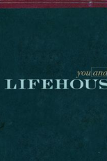 Lifehouse: You and Me (Lifehouse: You and Me)