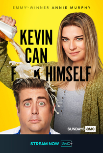 Kevin Can F*** Himself (1ª Temporada) - Poster / Capa / Cartaz - Oficial 3