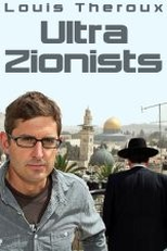 Louis Theroux e os Extremistas Religiosos (Louis Theroux: The Ultra Zionists)