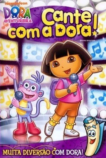 Dora a Aventureira - Cante com a Dora! - Poster / Capa / Cartaz - Oficial 3