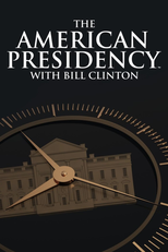 A Presidência dos Estados Unidos por Bill Clinton (The American Presidency with Bill Clinton)