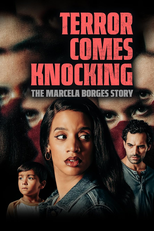 Terror Comes Knocking: The Marcela Borges Story (Terror Comes Knocking: The Marcela Borges Story)