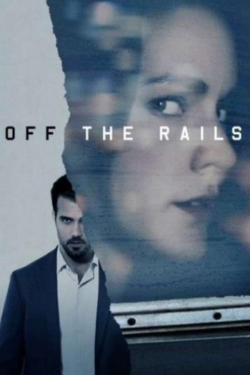 Poster de Filme Off The Rails (2017)