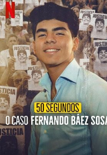 50 Segundos: O Caso Fernando Báez Sosa (1ª Temporada) (50 Segundos: O Caso Fernando Báez Sosa (1ª Temporada))