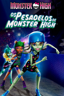 Monster High - Os Pesadelos De Monster High - Poster / Capa / Cartaz - Oficial 1