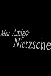 Meu Amigo Nietzsche - Poster / Capa / Cartaz - Oficial 2