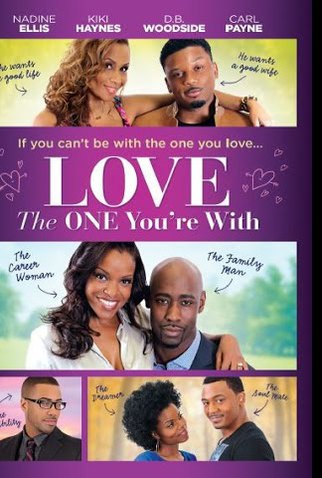 Poster 1 de Filme Love the One You're With (2015)