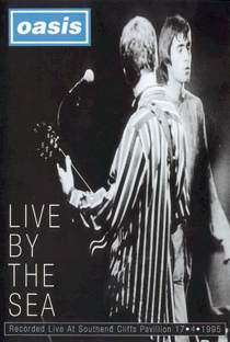 Oasis - Live by the Sea - Poster / Capa / Cartaz - Oficial 1