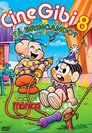 Turma da Mônica: CineGibi 8 - Tá Brincando? (Turma da Mônica em CineGibi 8 - Tá Brincando?)