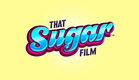 That Sugar Film - Official Trailer