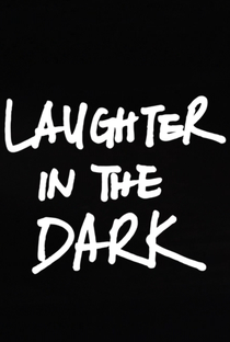 Laughter in the Dark - Poster / Capa / Cartaz - Oficial 1