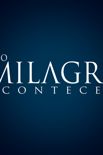 Poster de Filme E o Milagre Aconteceu (2018)